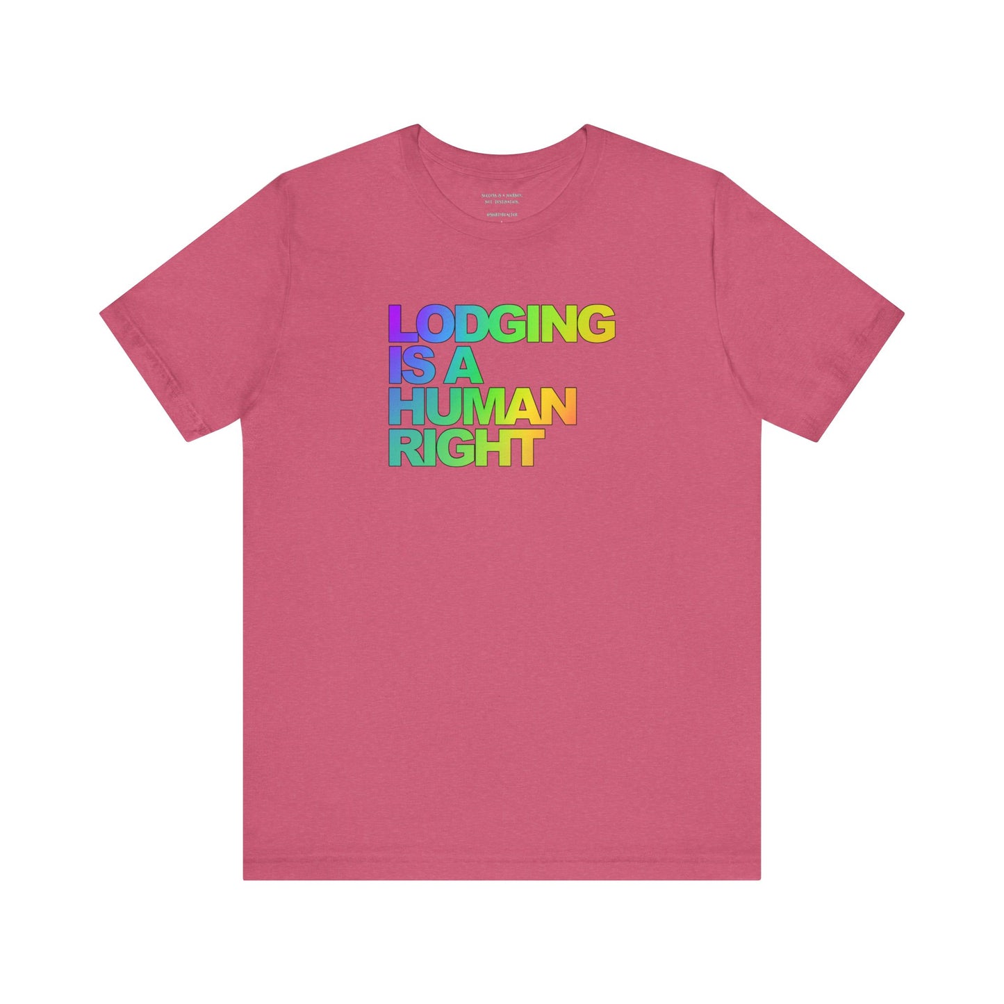 Lodging Is a Human Right T-Shirt