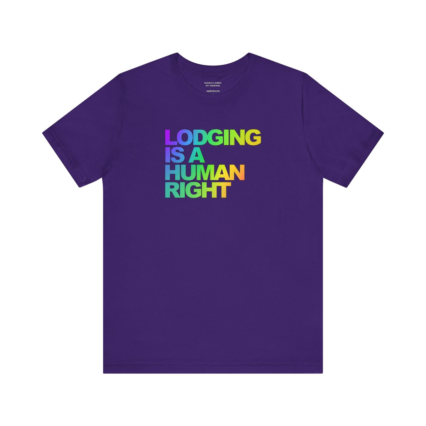 Lodging Is a Human Right T-Shirt