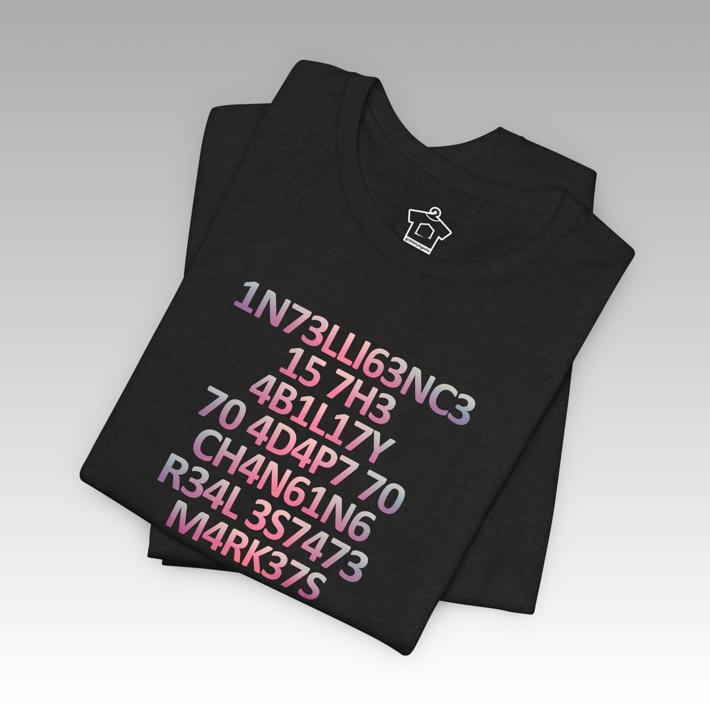 Intelligence is the Ability to Adapt - Pink Edition T-Shirt