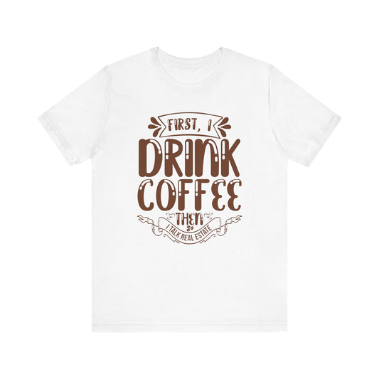 First I Drink Coffee