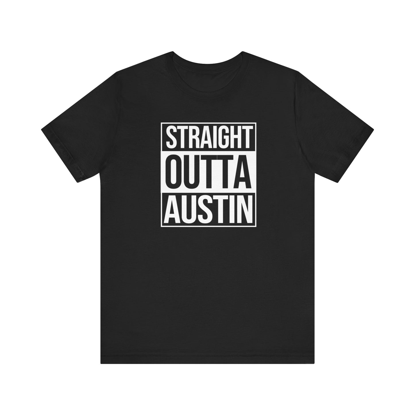 Straight Outta Austin - Texas Pride T-Shirt