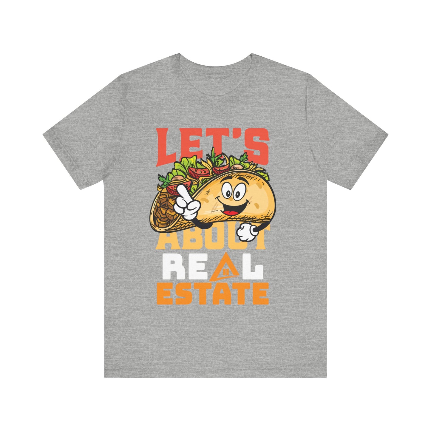 Let’s Taco About Real Estate Tee