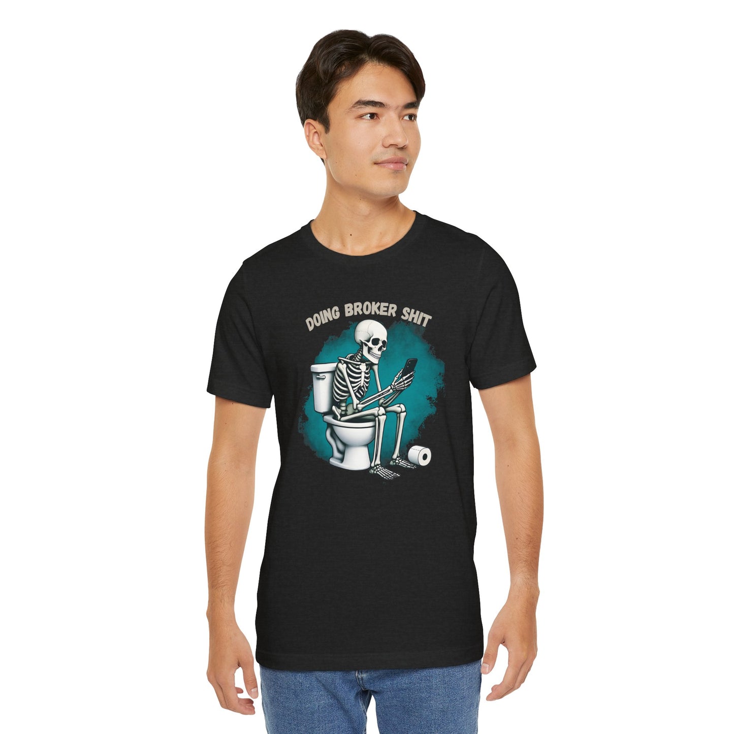 Doing Broker tiSh T-Shirt