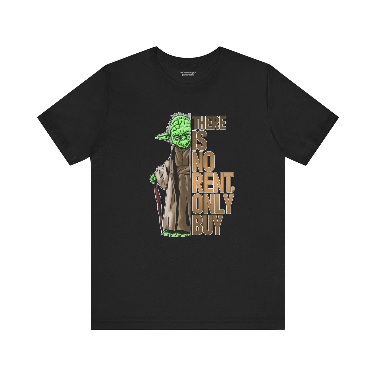 There Is No Rent T-Shirt