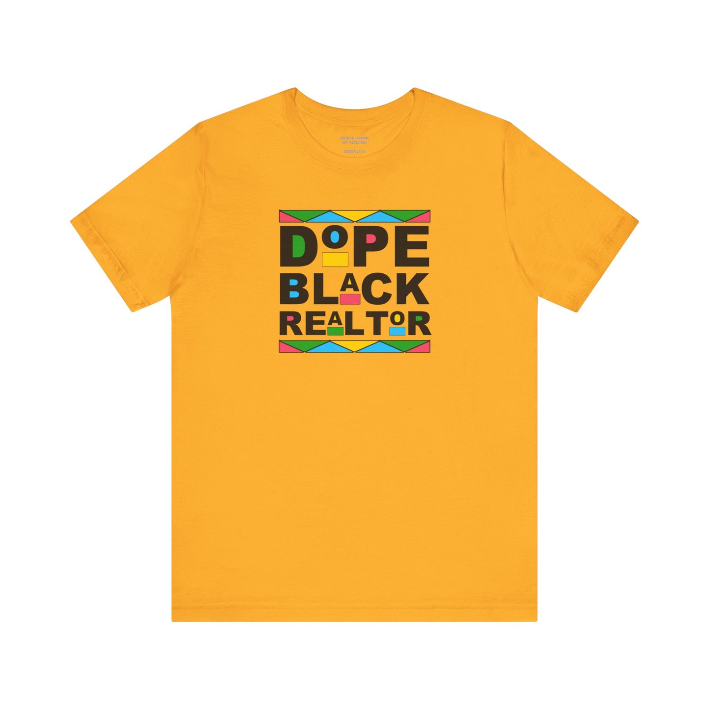 Dope Black Realtor - Unisex Jersey Tee
