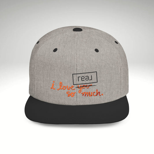 I Love REAL So Much Embroidered Snapback Hat