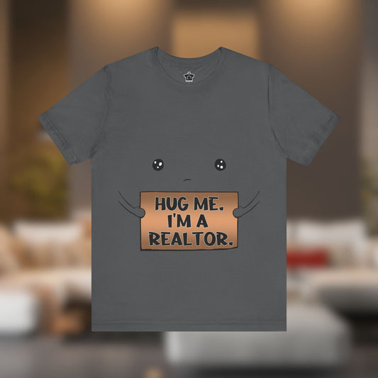 Hug Me I'm A Realtor