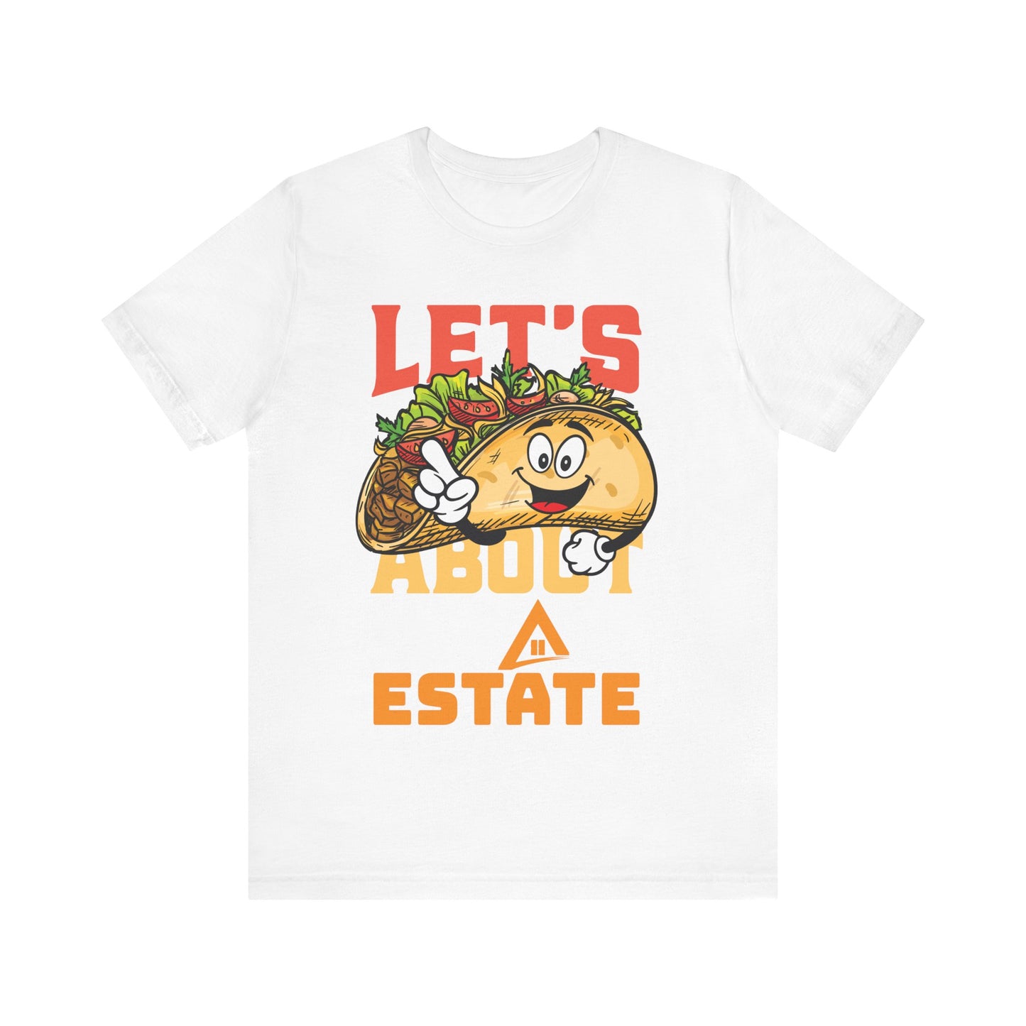 Let’s Taco About Real Estate Tee