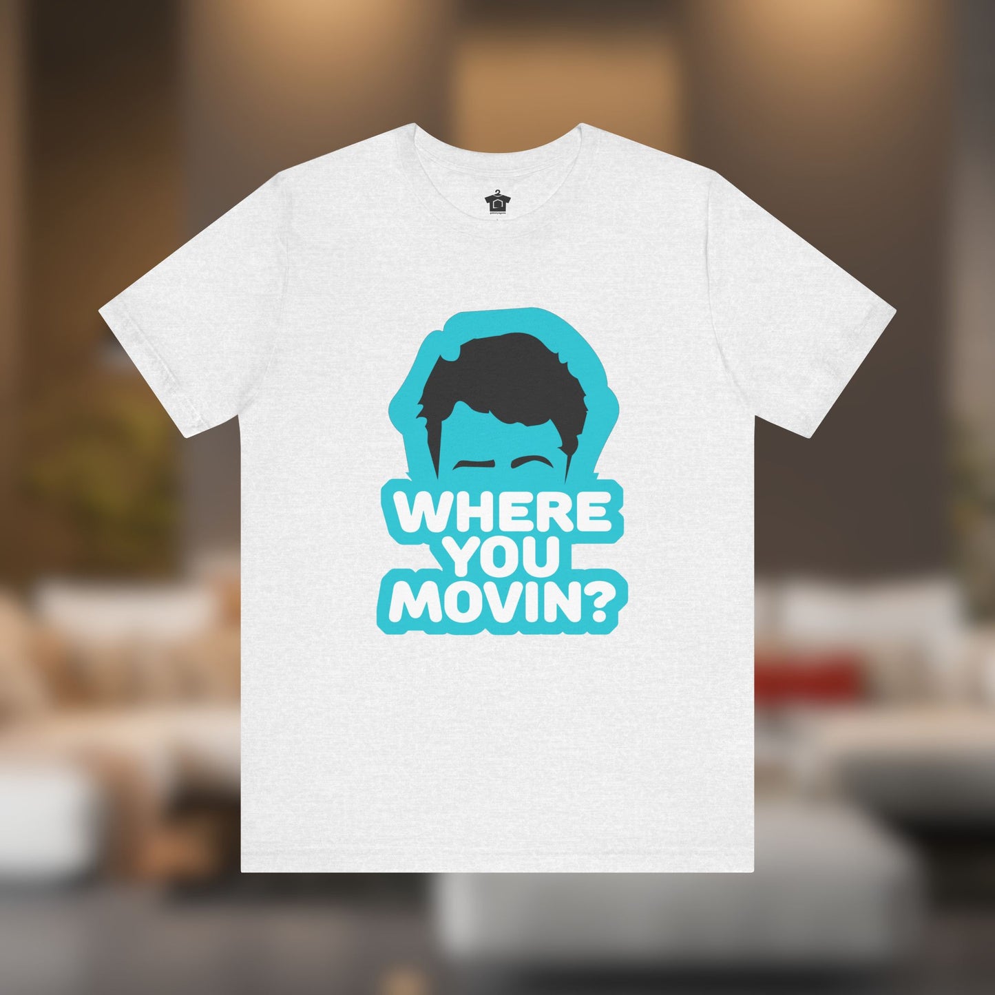 Where You Movin’? Tee