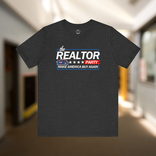 Realtor Party - Make America Buy Again T-Shirt