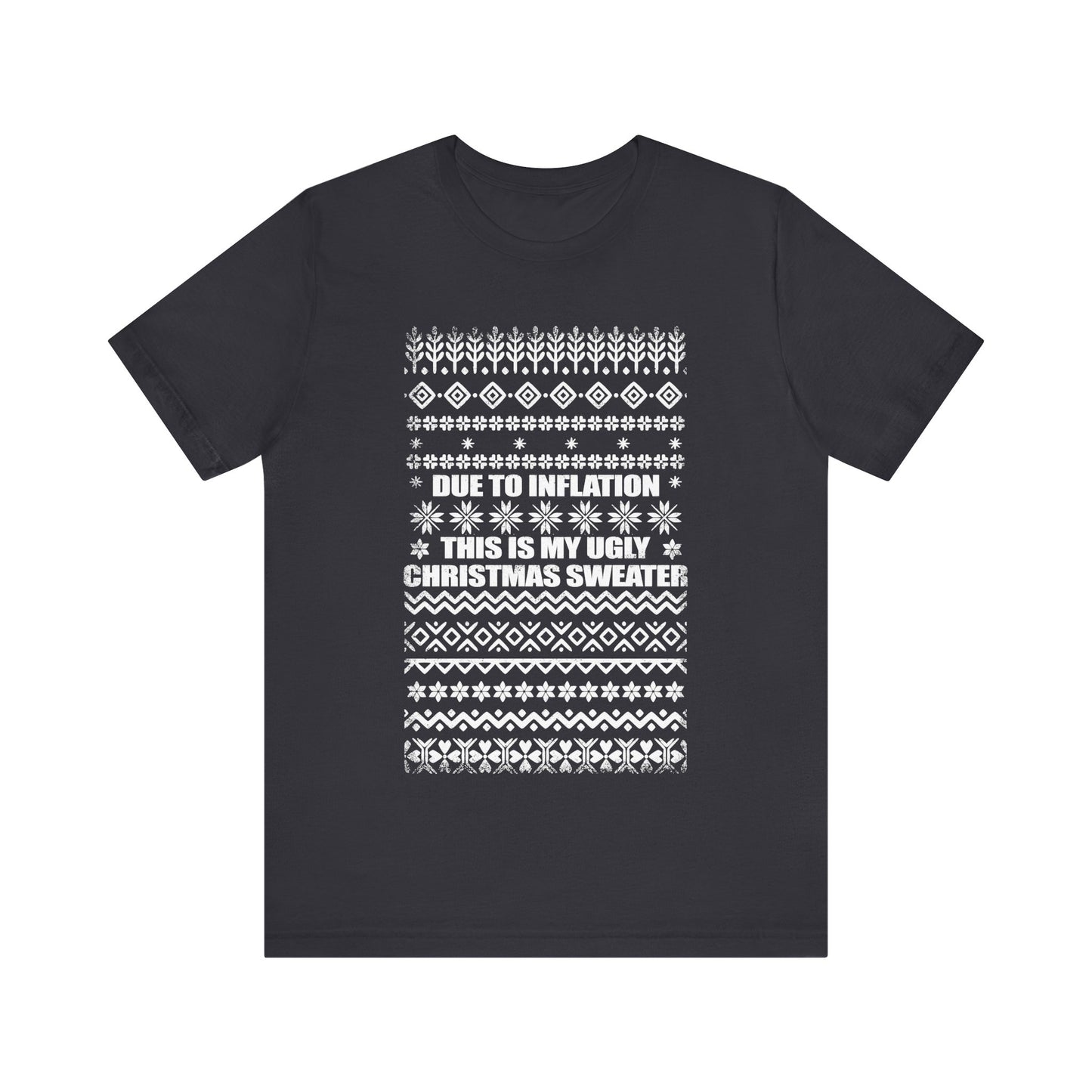 This Is My Ugly Christmas Sweater (Tee Edition)