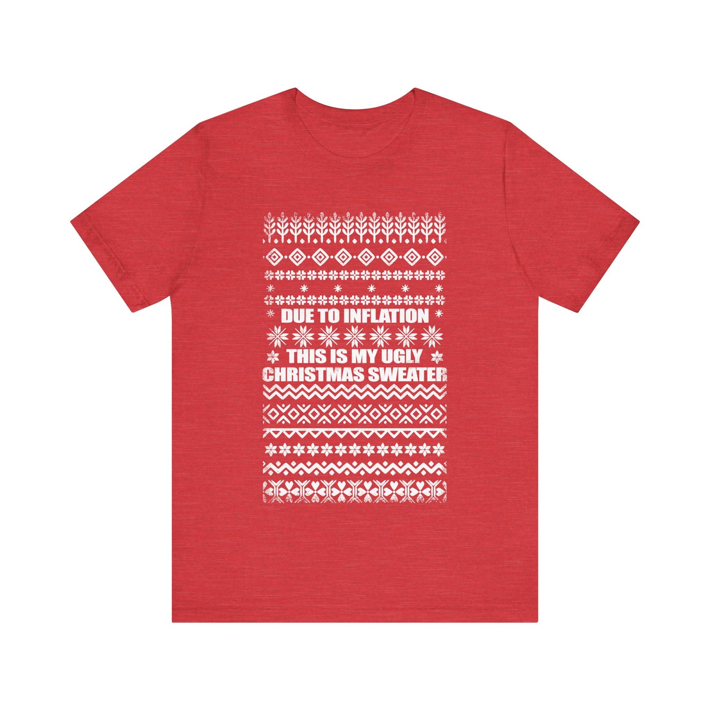 This Is My Ugly Christmas Sweater (Tee Edition)