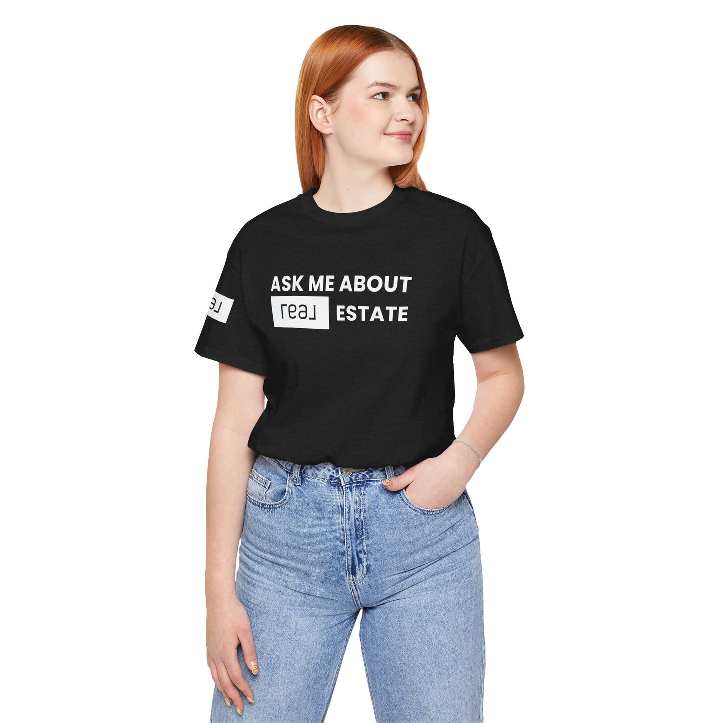 Ask Me About REAL Estate T-Shirt (Unofficial)