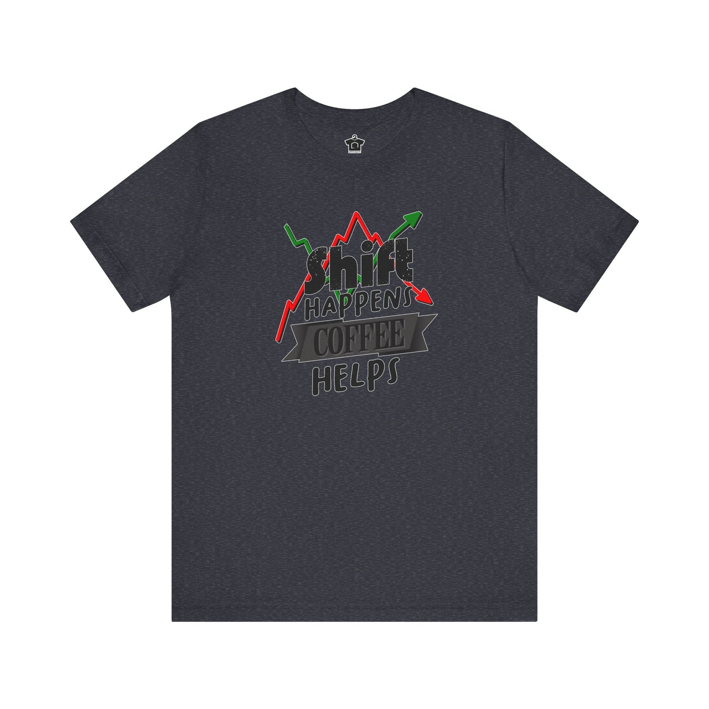 Shift Happens, Coffee Helps – Unisex Jersey Tee