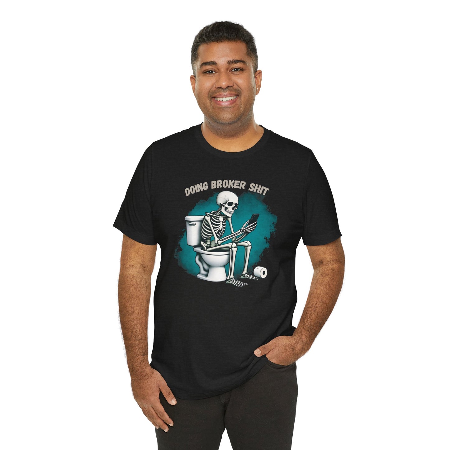 Doing Broker tiSh T-Shirt