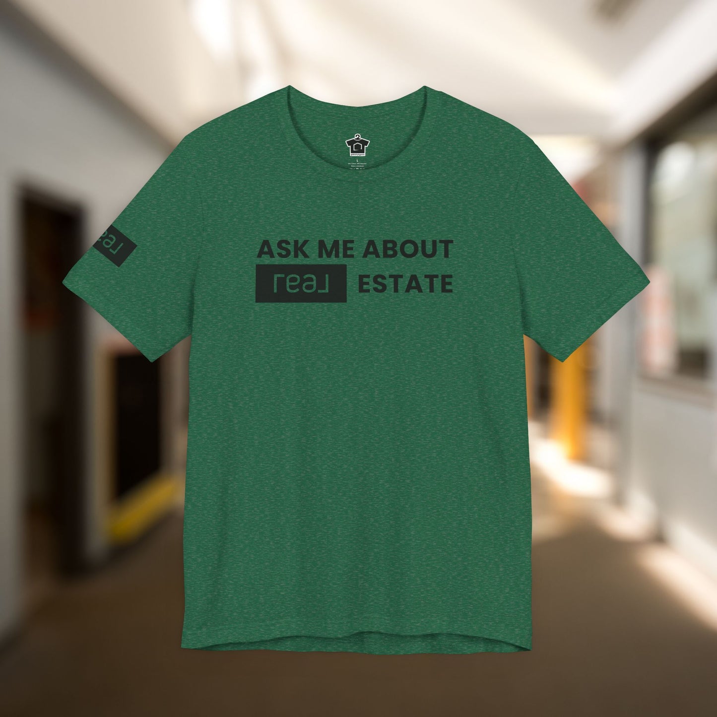 Ask Me About REAL Estate T-Shirt (Unofficial)