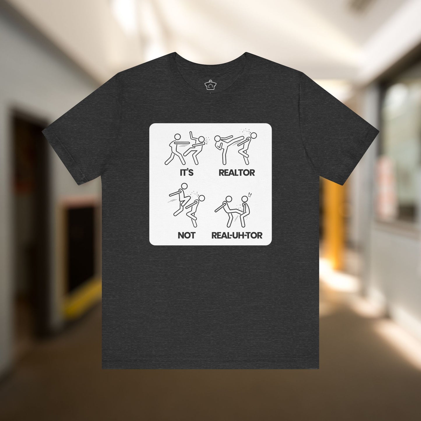 It’s REE-uhl-tor, Not REEL-uh-ter!" – Funny Realtor Pronunciation T-Shirt