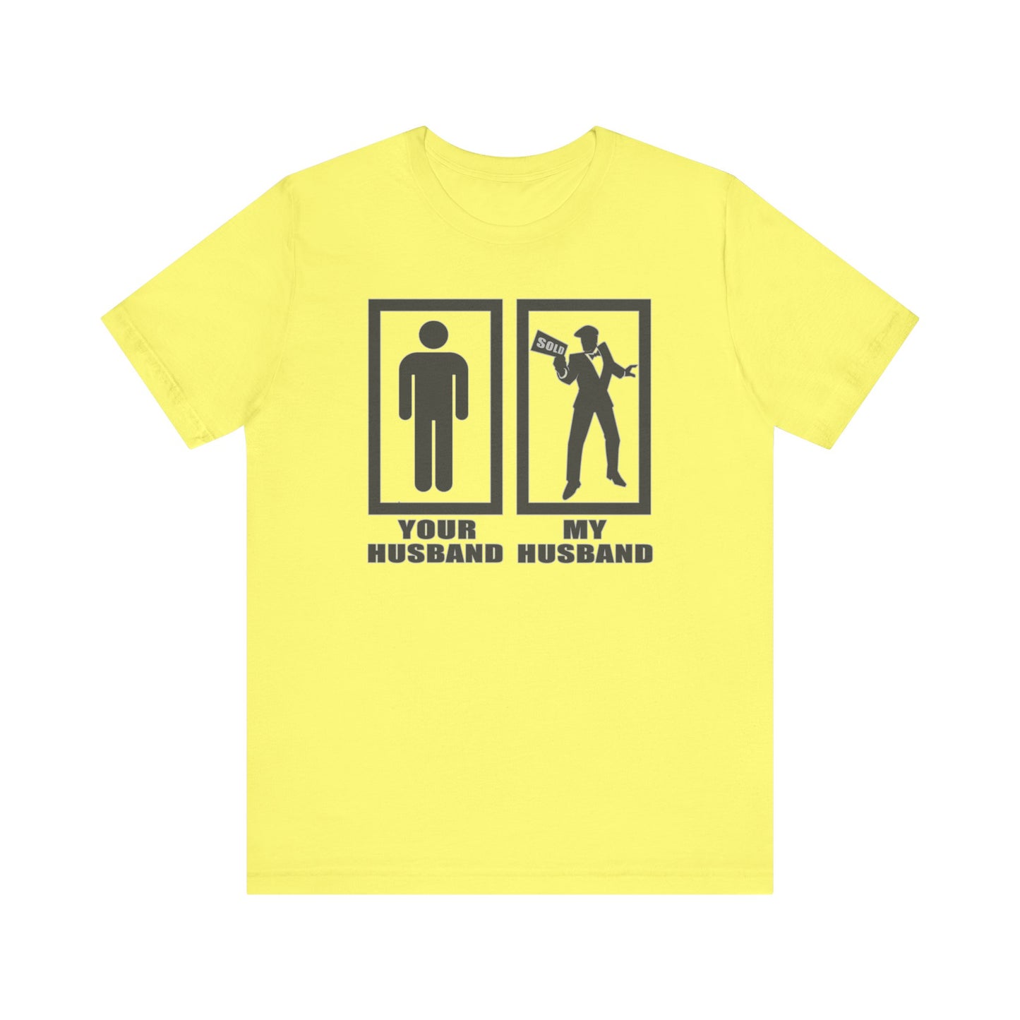 Your Husband vs. My Husband the Realtor - Funny Real Estate T-Shirt