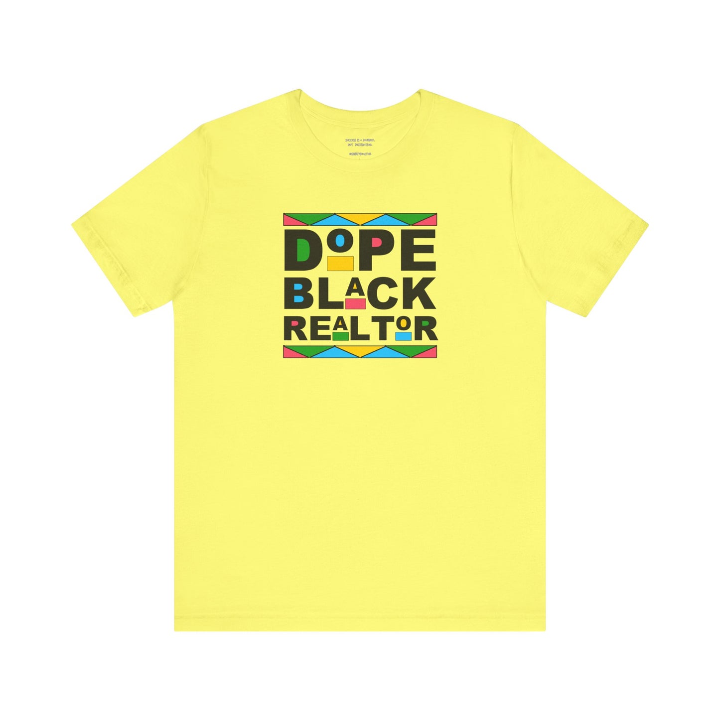 Dope Black Realtor - Unisex Jersey Tee