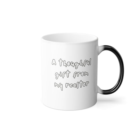 A Thoughtful Gift from My Realtor Color-Changing Mug