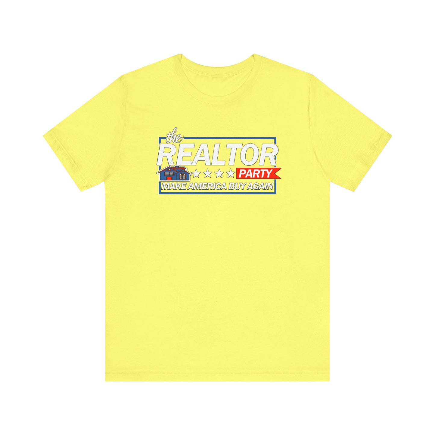 Realtor Party - Make America Buy Again T-Shirt