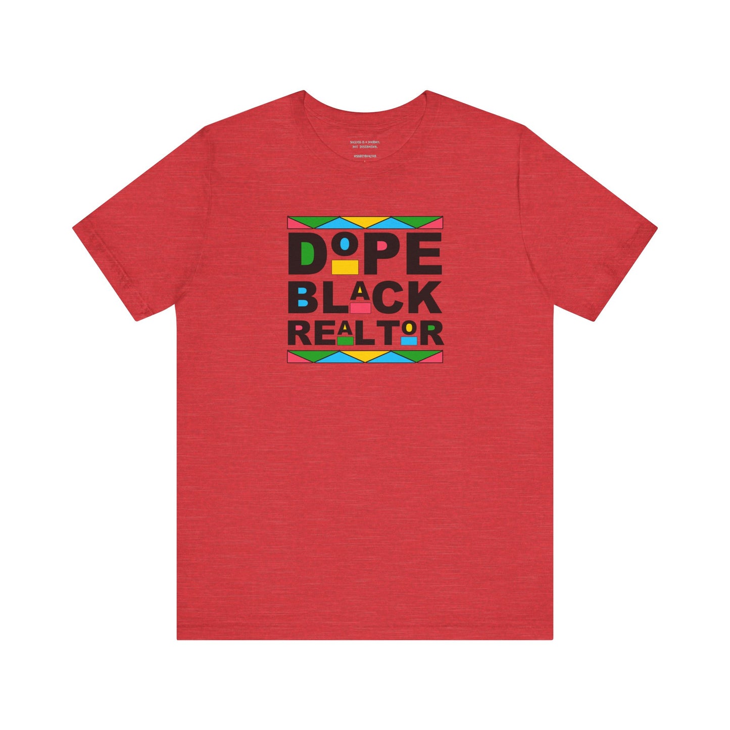 Dope Black Realtor - Unisex Jersey Tee