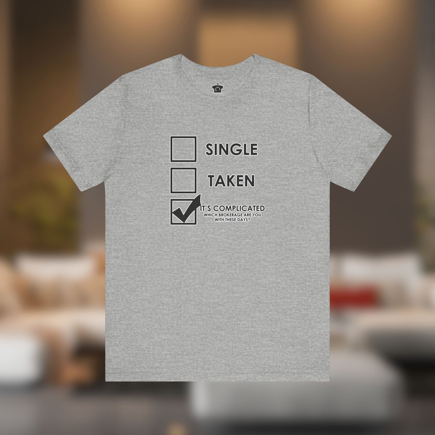 It’s Complicated (Which Brokerage Are You With?) Tee