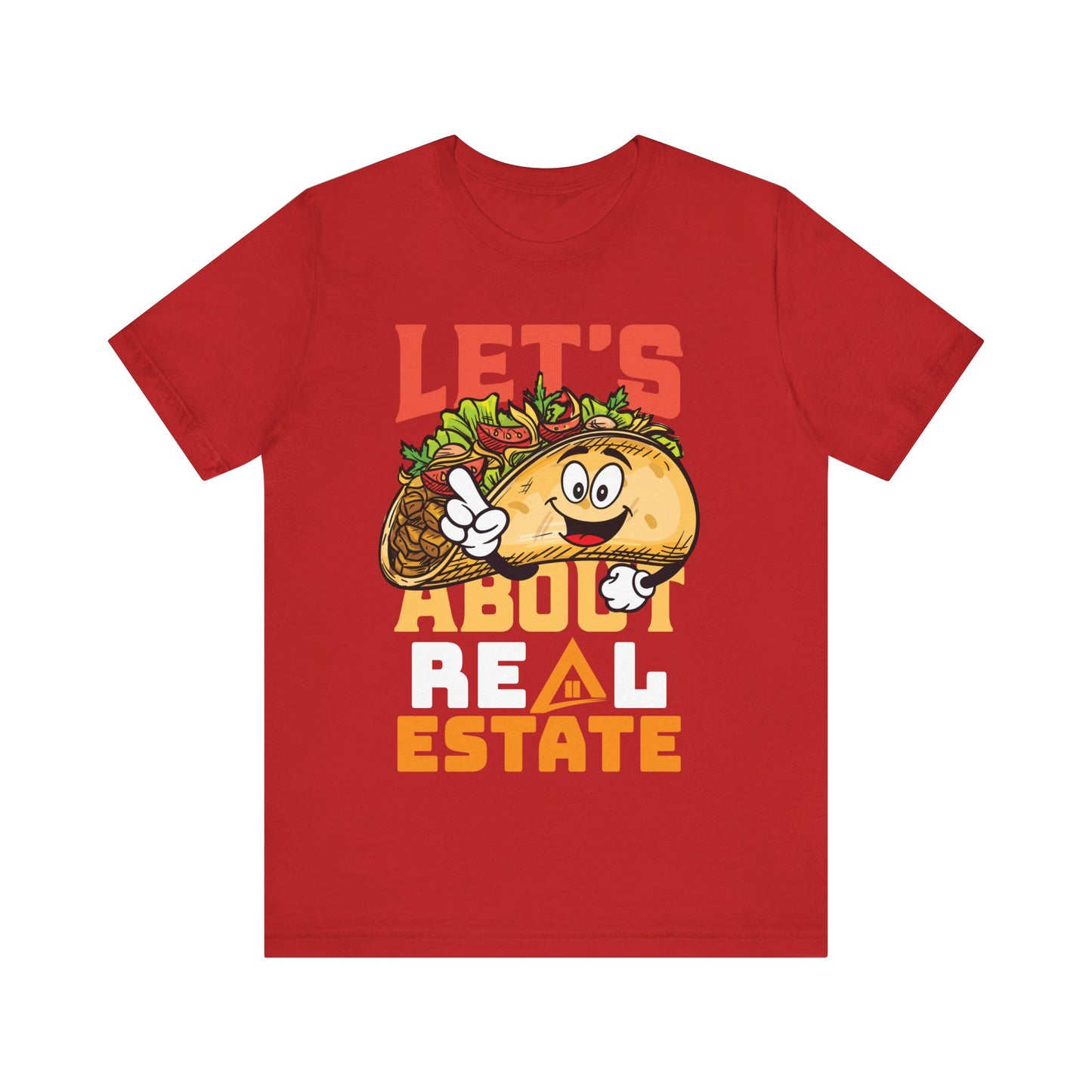 Let’s Taco About Real Estate Tee