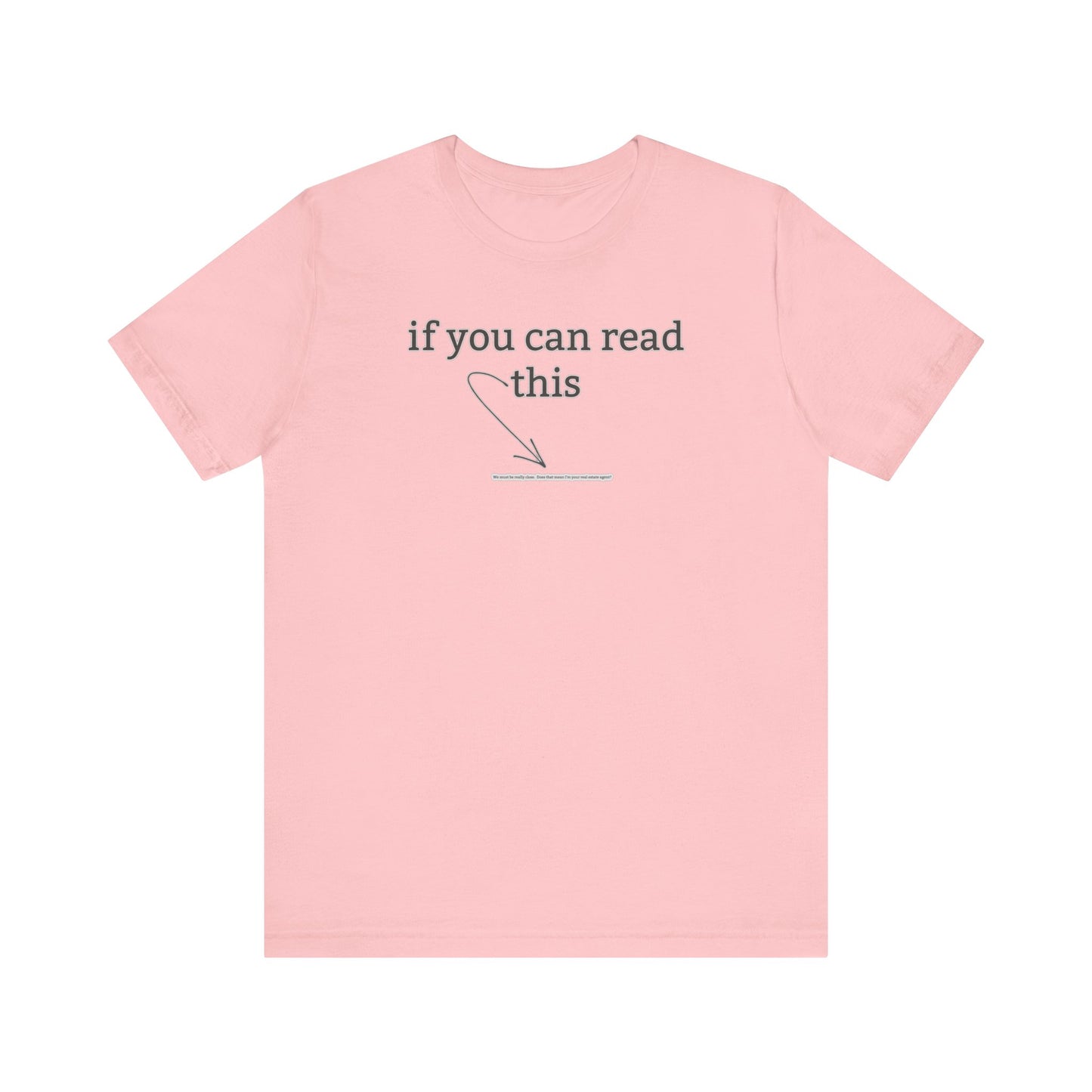 If You Can Read This Tee