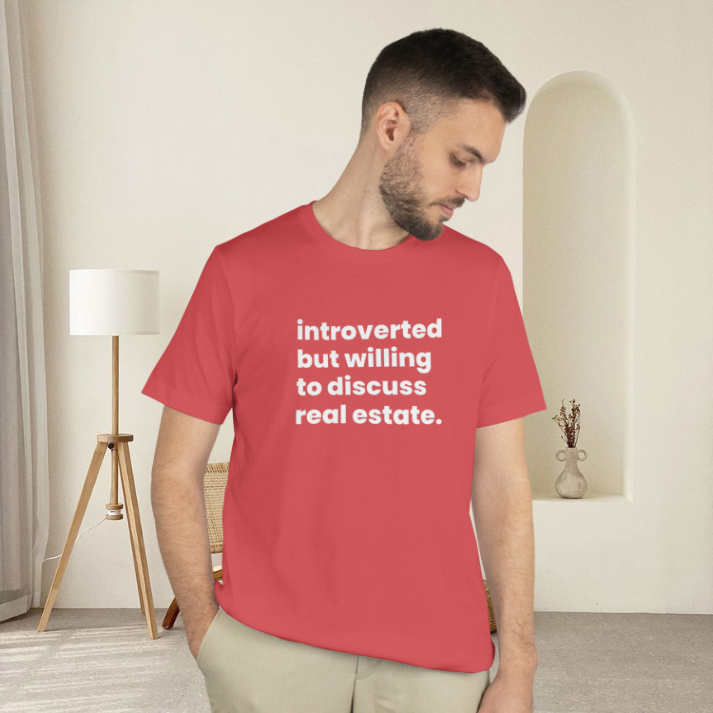 Introvert Discussing Real Estate Tshirt