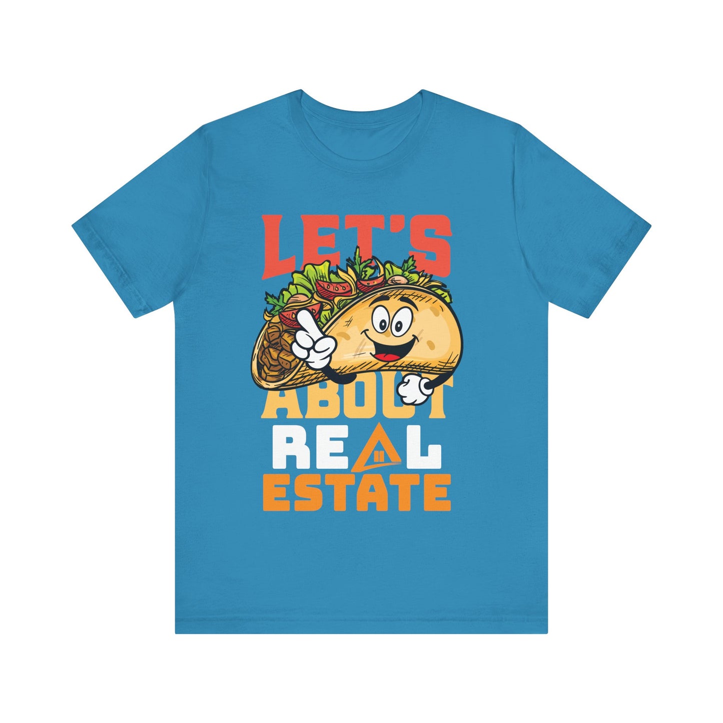 Let’s Taco About Real Estate Tee