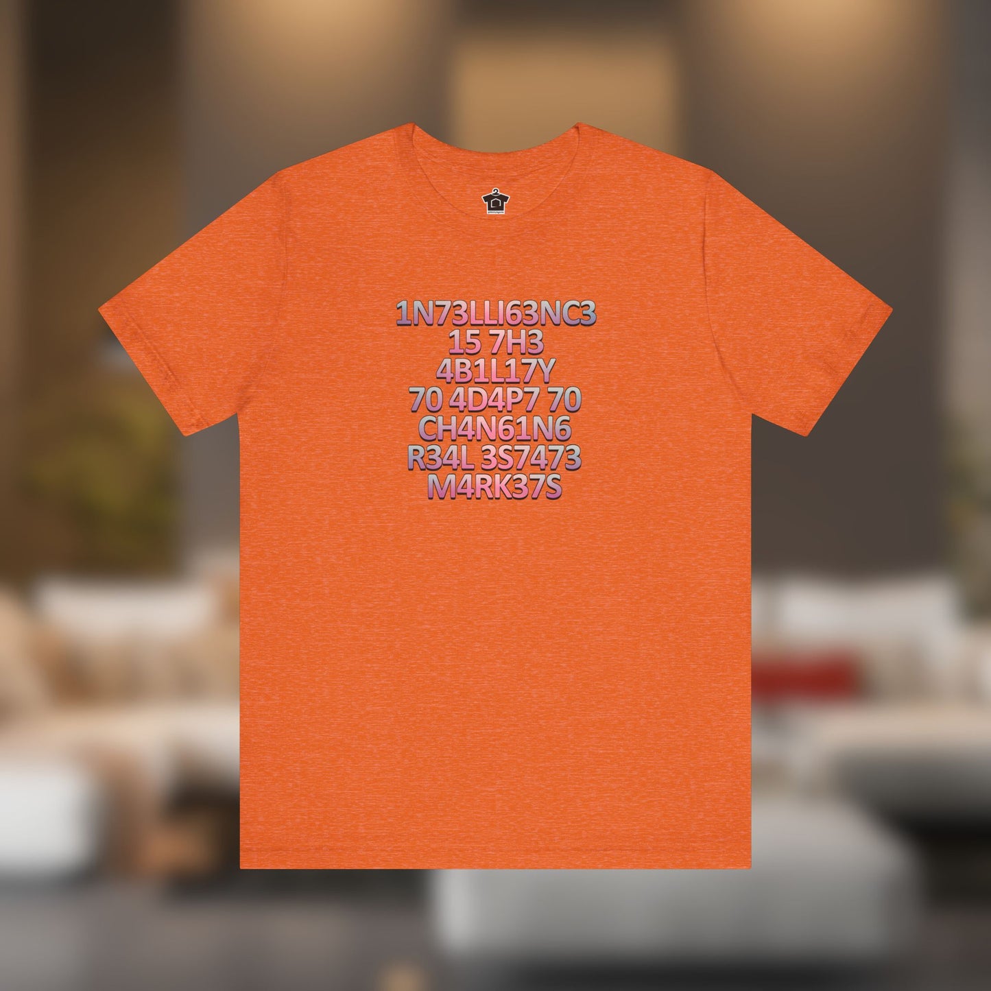 Intelligence is the Ability to Adapt - Pink Edition T-Shirt