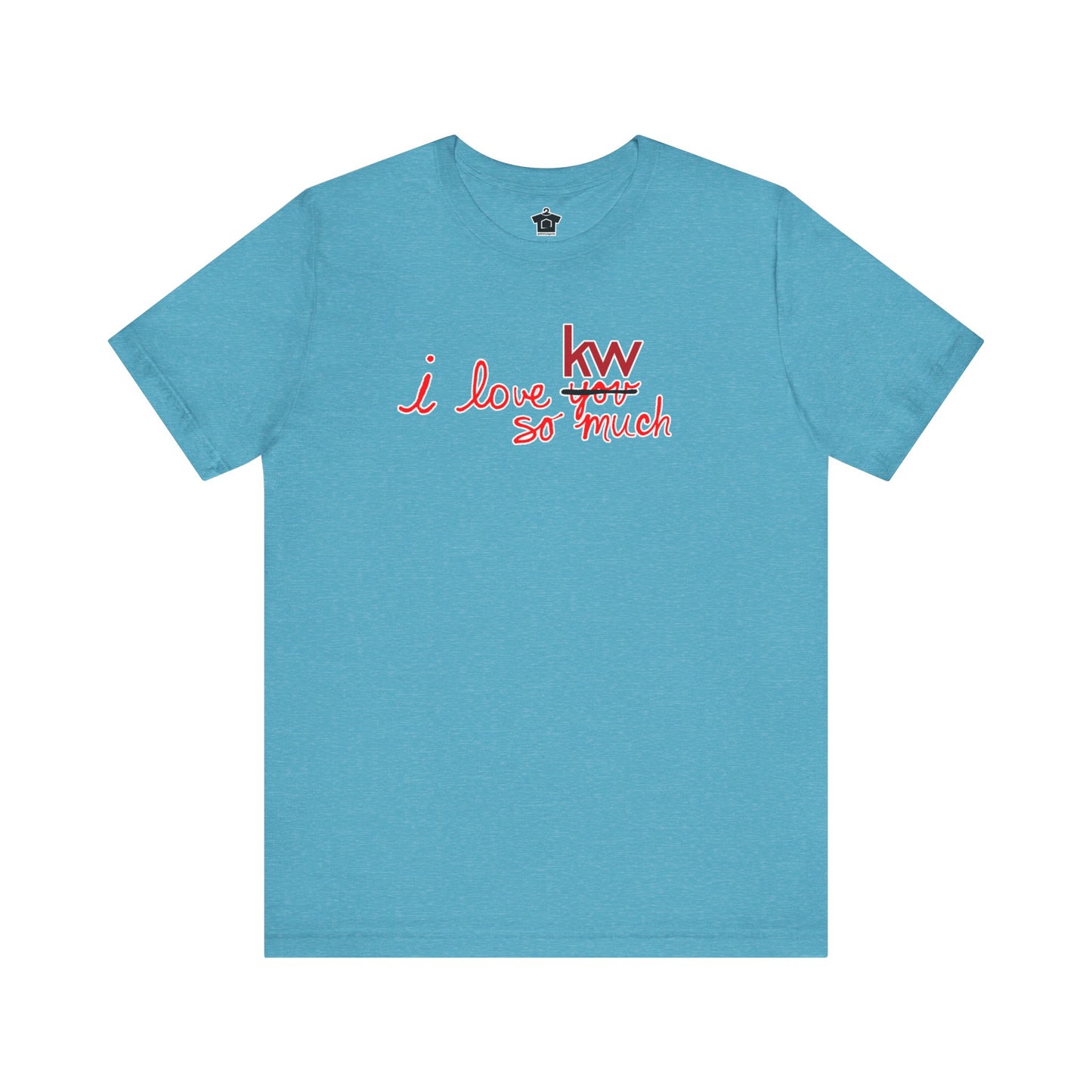 I Love KW So Much Tshirt