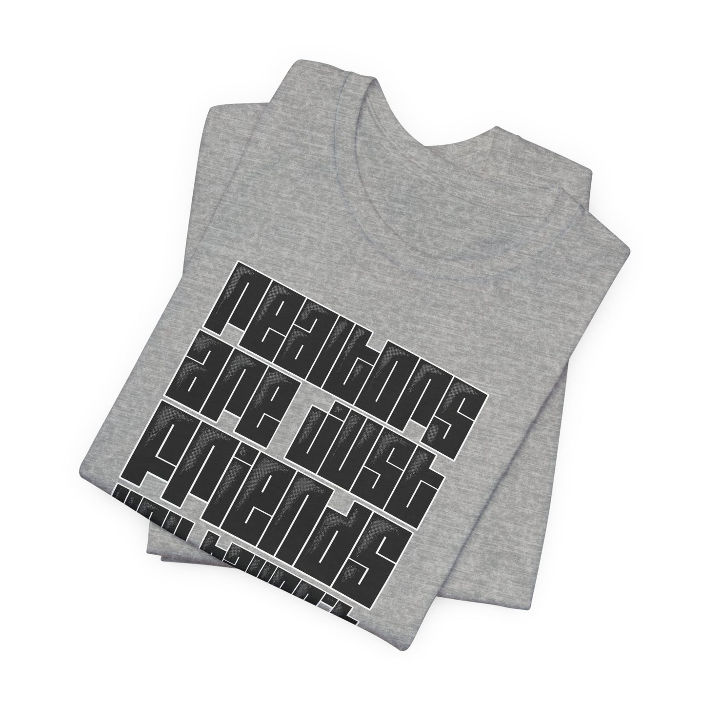 Realtors Are Just Friends T-Shirt