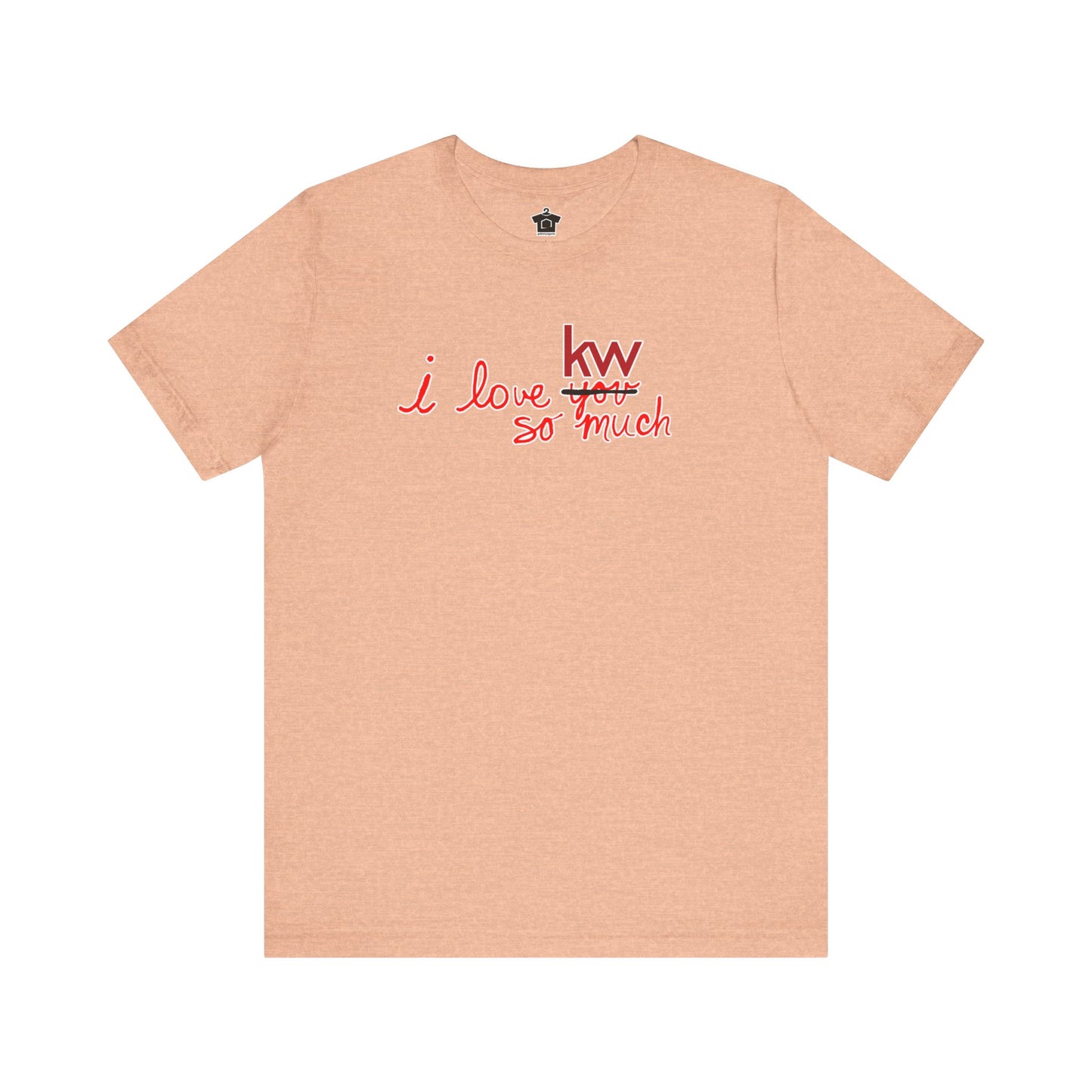 I Love KW So Much Tshirt