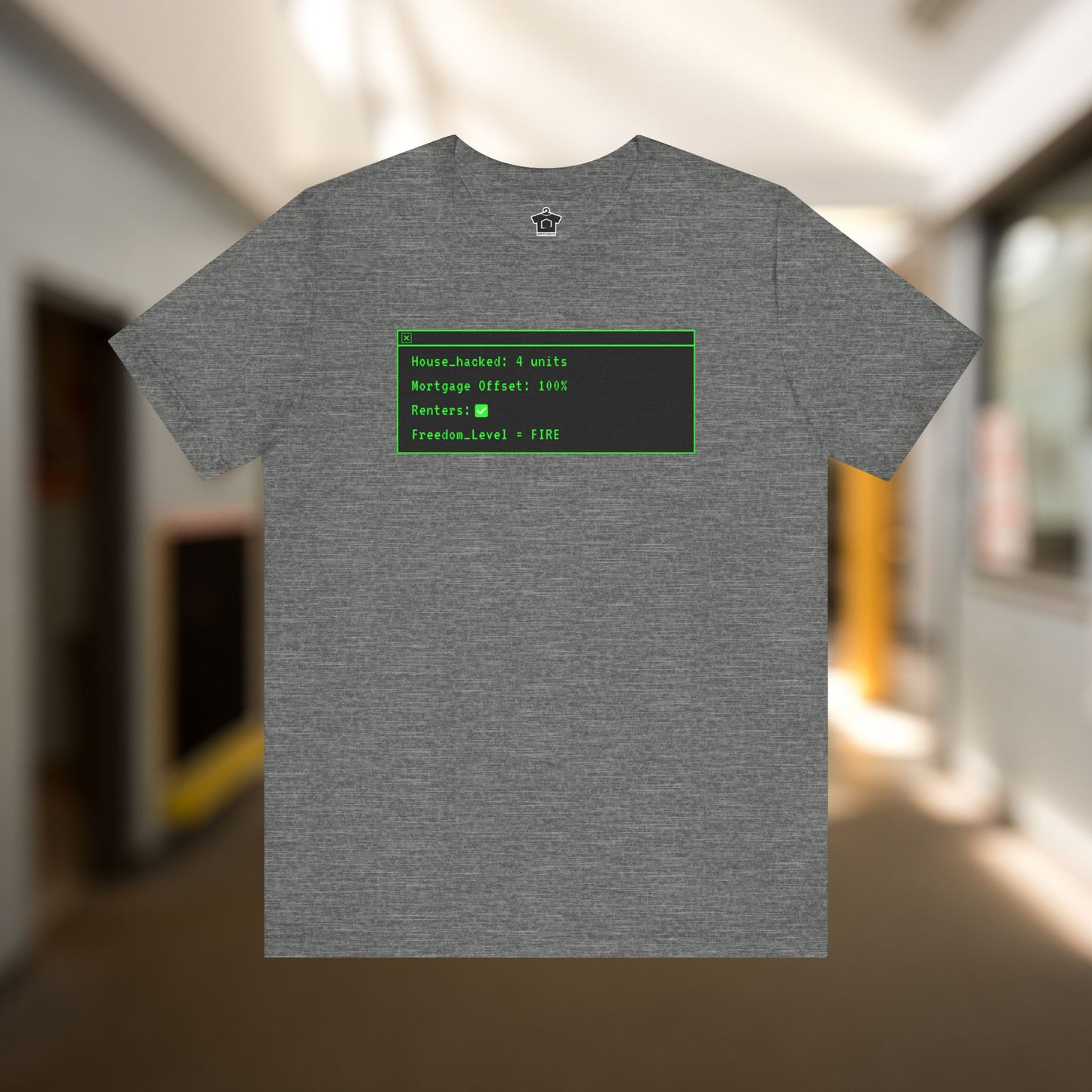 House Hack Equals FIRE T-Shirt