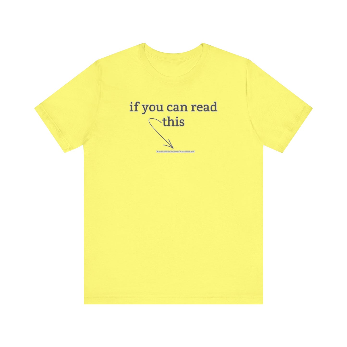If You Can Read This Tee