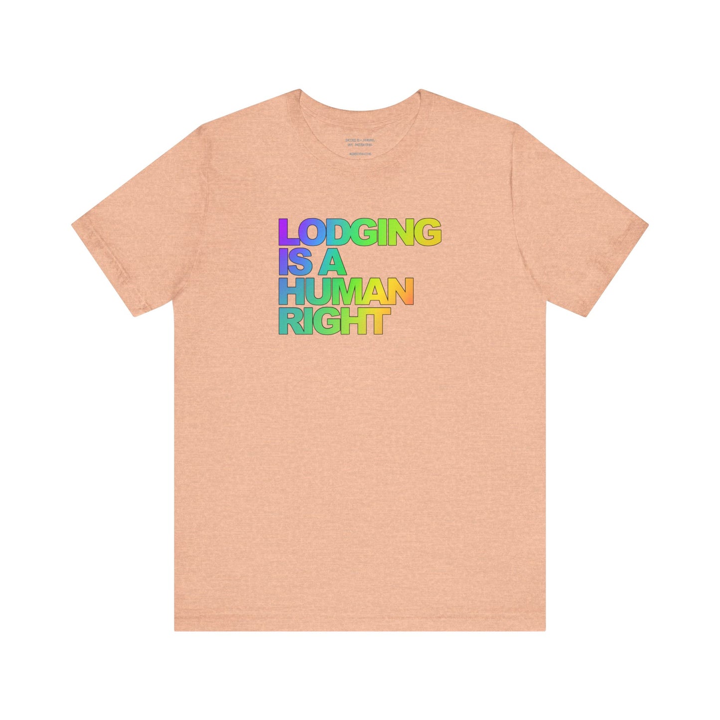 Lodging Is a Human Right T-Shirt