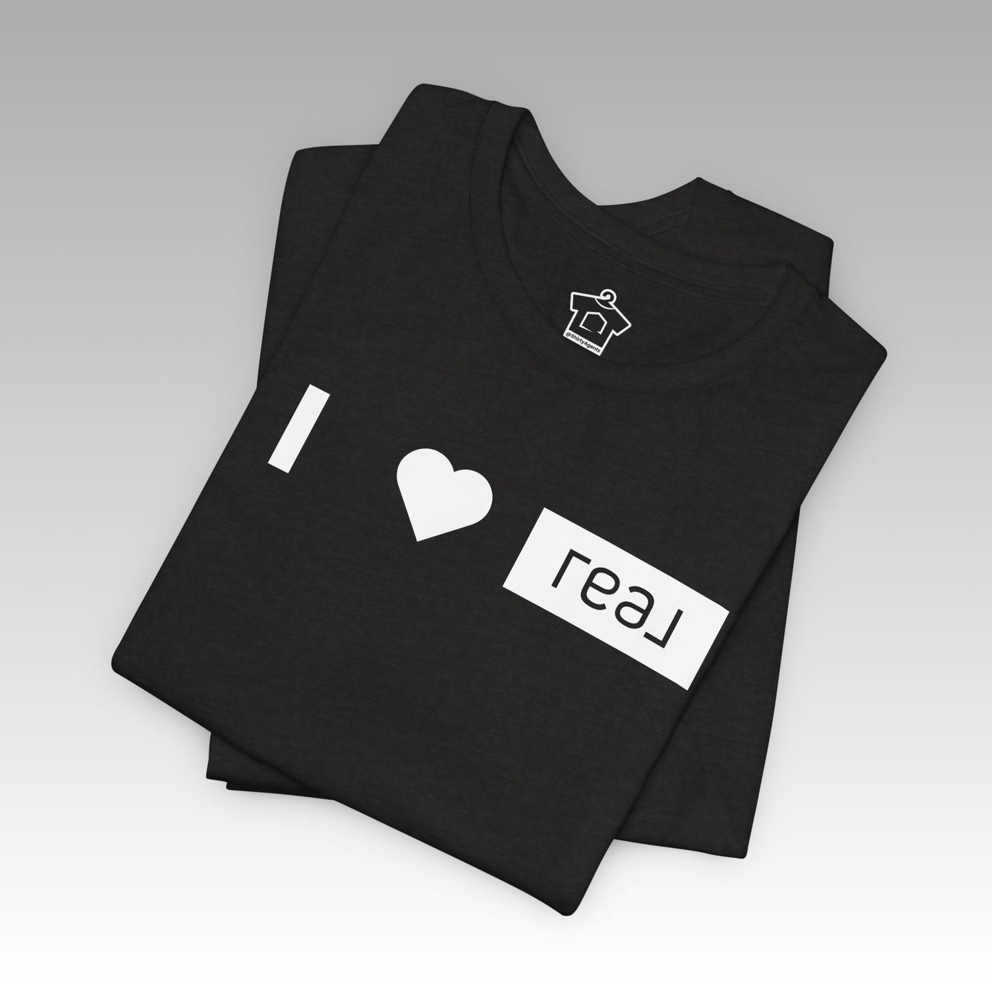 I <3 REAL Broker T-Shirt (Unofficial)