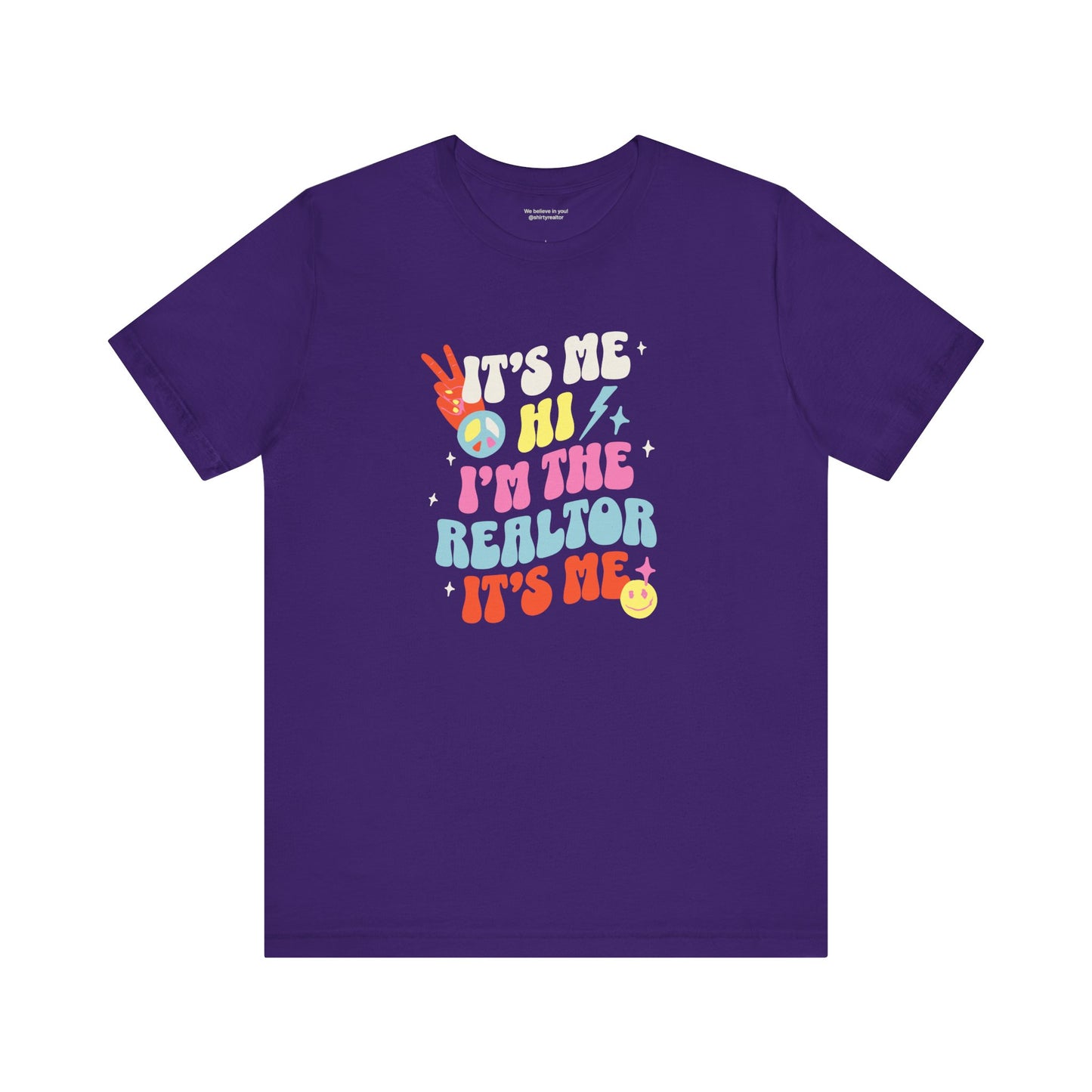 It's Me, Hi, I'm the Realtor, It's Me" – Funny Realtor T-Shirt