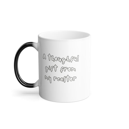 A Thoughtful Gift from My Realtor Color-Changing Mug