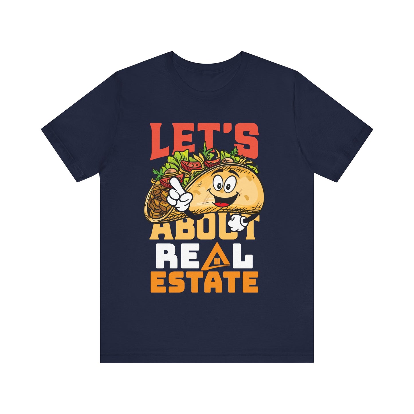 Let’s Taco About Real Estate Tee