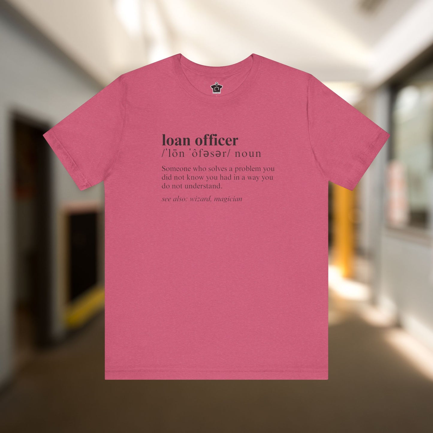 Definition of A Loan Officer Text T-shirt