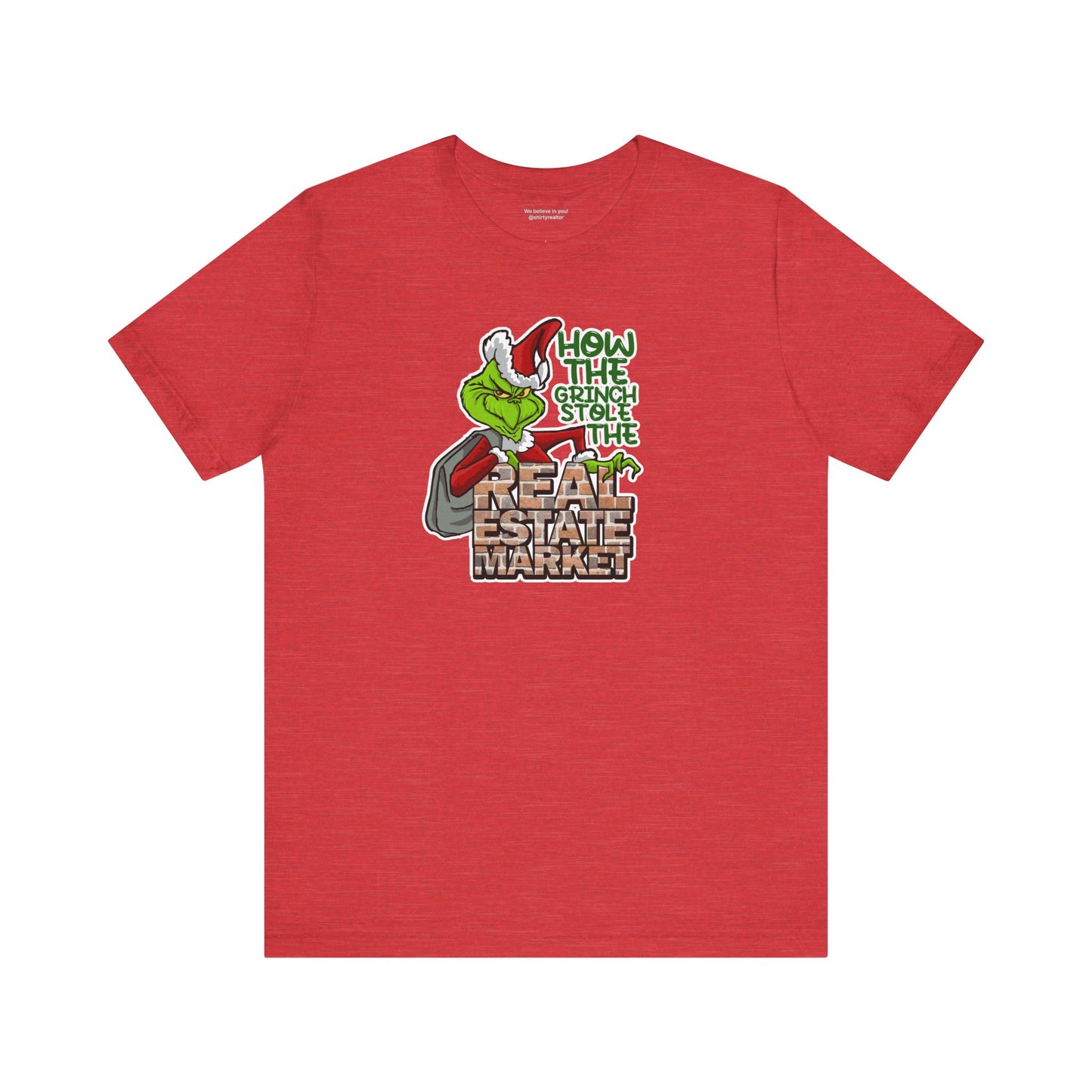 How The Grinch Stole The Real Estate Market – The Perfect Realtor® Holiday Tee