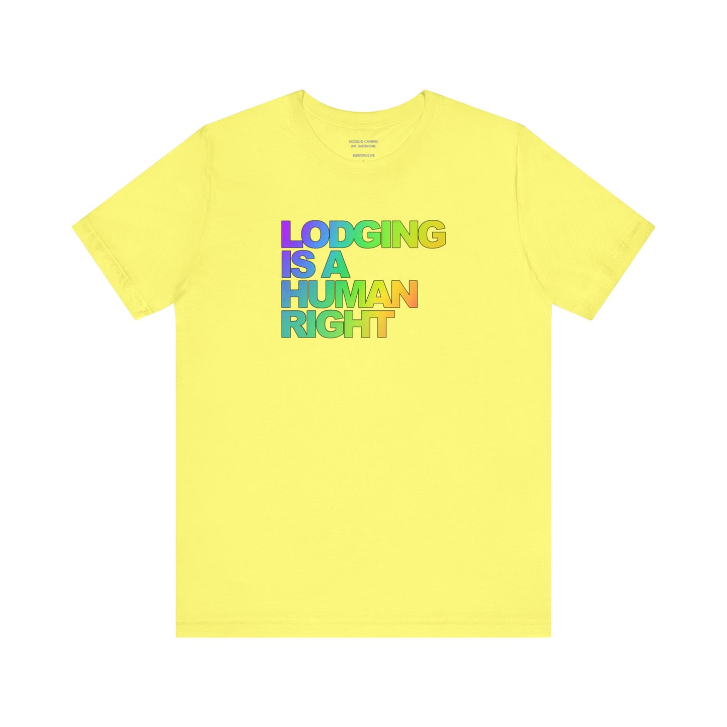 Lodging Is a Human Right T-Shirt