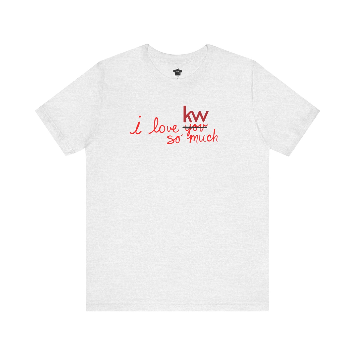 I Love KW So Much Tshirt