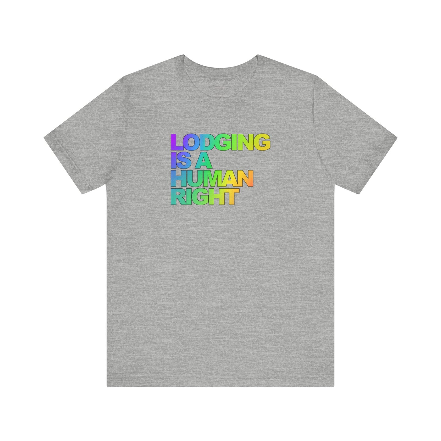 Lodging Is a Human Right T-Shirt