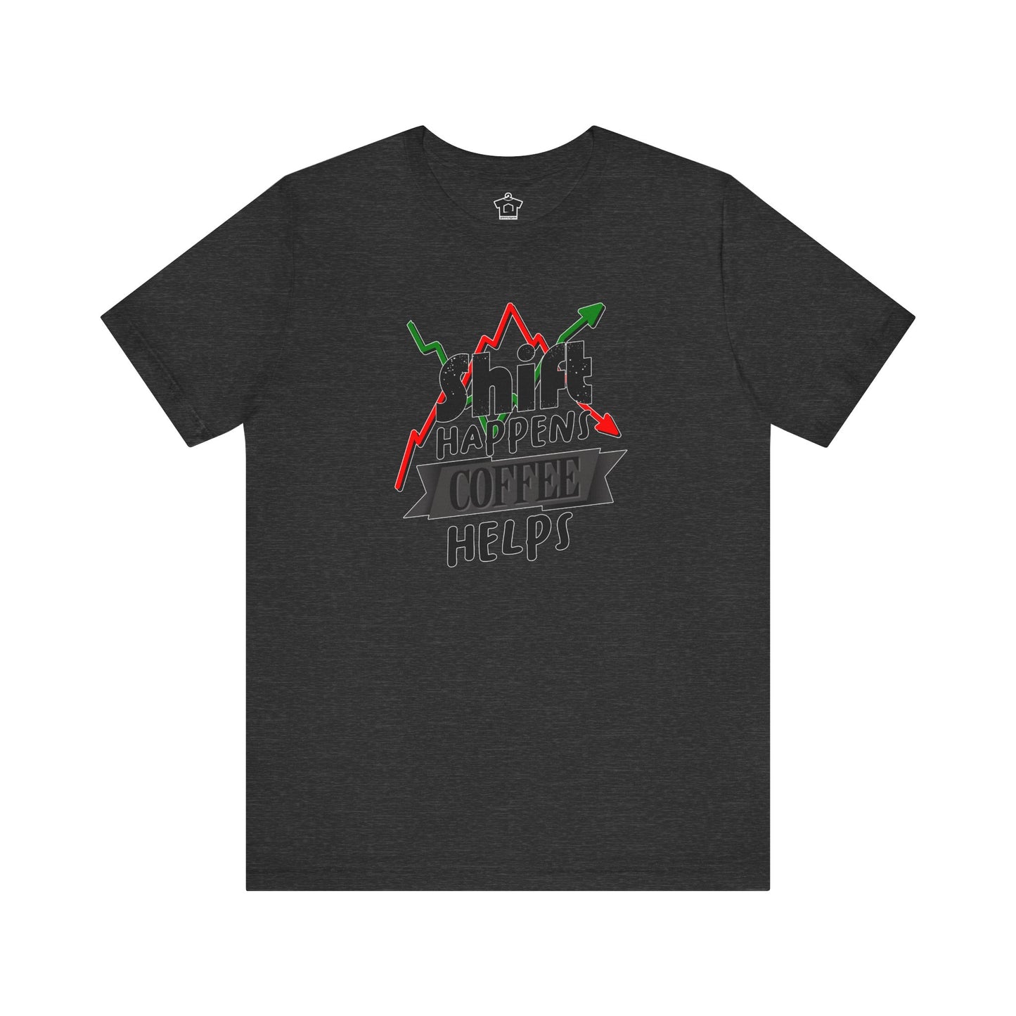 Shift Happens, Coffee Helps – Unisex Jersey Tee