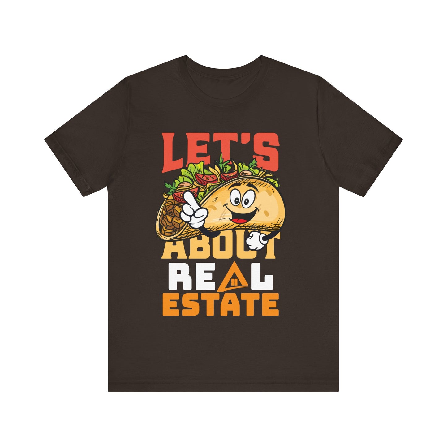 Let’s Taco About Real Estate Tee
