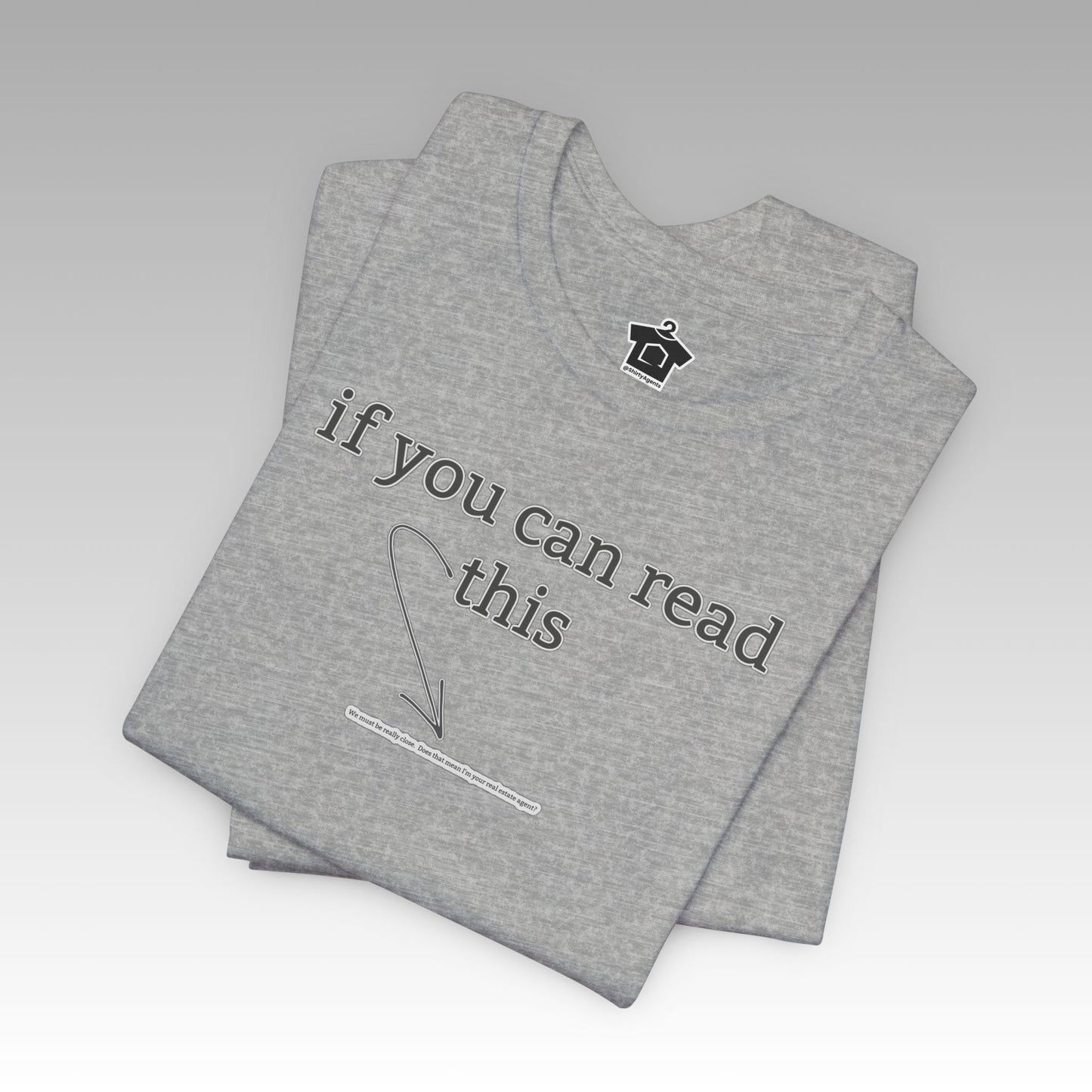 If You Can Read This Tee